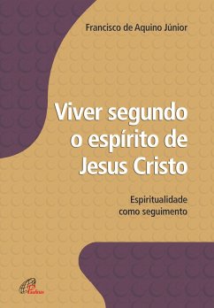 Cover Viver segundo o espírito de Jesus Cristo (eBook, ePUB)