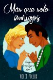 Más que solo amigos (No me dejes ir) (eBook, ePUB)