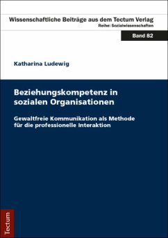 Beziehungskompetenz in sozialen Organisationen - Ludewig, Katharina