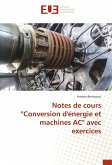 Notes de cours &quote;Conversion d'énergie et machines AC&quote; avec exercices