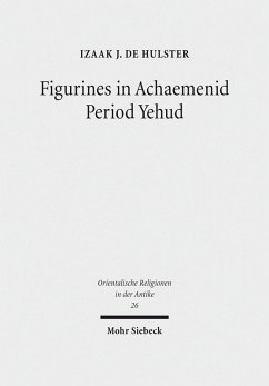 Figurines in Achaemenid Period Yehud (eBook, PDF) - De Hulster, Izaak J.