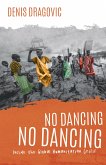 No Dancing, No Dancing (eBook, ePUB)
