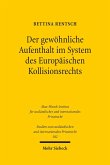 Der gewöhnliche Aufenthalt im System des Europäischen Kollisionsrechts (eBook, PDF)