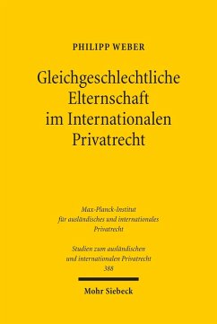 Gleichgeschlechtliche Elternschaft im Internationalen Privatrecht (eBook, PDF) - Weber, Philipp