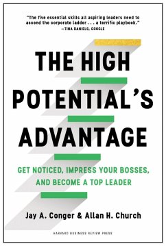 The High Potential's Advantage (eBook, ePUB) - Conger, Jay; Church, Allan