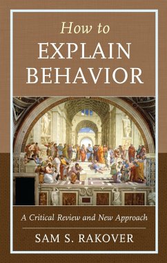 How to Explain Behavior (eBook, ePUB) - Rakover, Sam S.