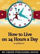How to Live on Twenty-Four Hours a Day... - Bild 1