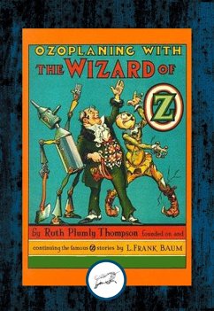 Ozoplaning with the Wizard of Oz (eBook, ePUB) - Thompson, Ruth Plumly