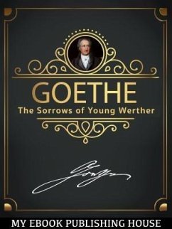 The Sorrows of Young Werther (eBook, ePUB) - Goethe, Johann Wolfgang von