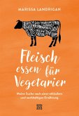 Fleisch essen für Vegetarier (eBook, ePUB)