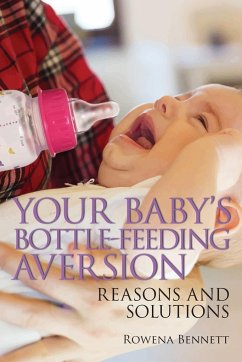 Your Baby's Bottle-feeding Aversion - Bennett, Rowena