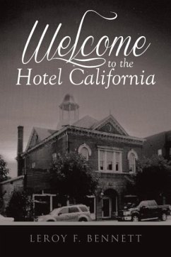 Welcome to the Hotel California - F. Bennett, Leroy