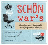 Schön war's Schön war's