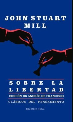 Sobre La Libertad - Mill, John Stuart