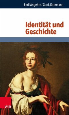 Identität und Geschichte - Angehrn, Emil;Jüttemann, Gerd
