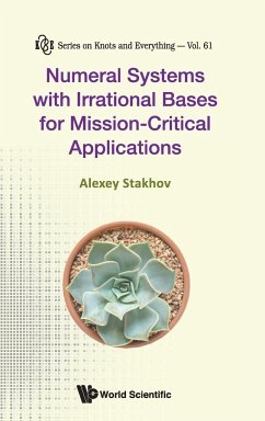 NUMERAL SYSTEM IRRATIONAL BASES MISSION-CRITICAL APPLICATION - Alexey Stakhov