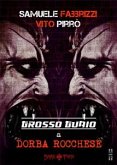 Grosso Guaio a Dorba Rocchese (Dark Twin) (eBook, ePUB)