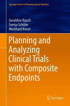Planning and Analyzing Clinical Trials with Composite Endpoints - Rauch, Geraldine;Schüler, Svenja;Kieser, Meinhard