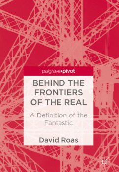 Behind the Frontiers of the Real - Roas, David