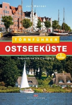 Travemünde bis Flensburg / Törnführer Ostseeküste .1 - Werner, Jan