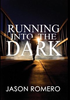 Running into the Dark - Romero, Jason