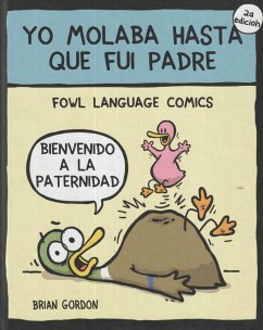 Yo molaba hasta que fui padre : Fowl Language - Pons, Alena; Gordon, Brian