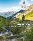 Mölltaler Geschichten Festival - Aufbruch