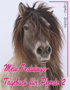 Mein Trainings-Tagebuch für Pferde 2 - Caprano, Carolin