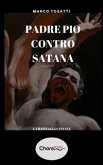 Padre Pio contro Satana (eBook, ePUB)