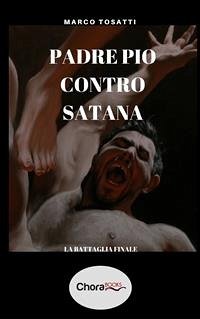 Padre Pio contro Satana (eBook, ePUB) - Tosatti, Marco