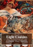 Eight Cousins (eBook, PDF)