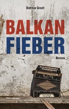 Balkanfieber - Gnedt, Dietmar