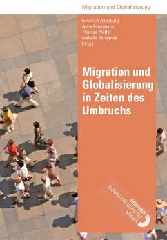 Migration und Globalisierung in Zeiten des Umbruchs - Altenburg, Friedrich
