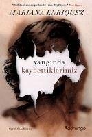 Yanginda Kaybettiklerimiz - Enriquez, Mariana