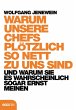 Warum unsere Chefs plötzlich so nett... - Bild 1