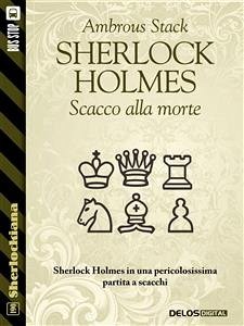 Sherlock Holmes Scacco alla morte (eBook, ePUB) - Stack, Ambrous
