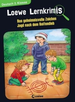 Loewe Lernkrimis - Das geheimnisvolle Zeichen / Jagd nach dem Reifendieb - Neubauer, Annette