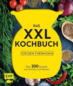 Das XXL-Kochbuch für den Thermomix - Behr, Daniela;Schmelich, Guido;Niemoeller, Heike