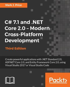 C# 7.1 and .NET Core 2.0 - Modern Cross-Platform Development - Third Edition - Price, Mark J.