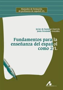 Fundamentos para la enseñanza del español como 2-L - Fernández González, Jesús; Santiago Gervós, Javier de