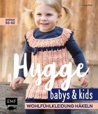 Hygge Babys und Kids - Wohlfühlkleidung häkeln