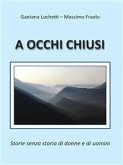 A occhi chiusi (eBook, ePUB)