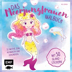Das Meerjungfrauen-Malbuch mit 50 Glanz-Stickern