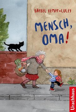 Mensch, Oma! - Kempf-Luley, Bärbel