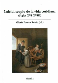 Cover Caleidoscopio de la vida cotidiana, siglos XVI-XVIII