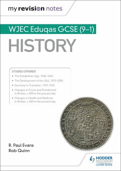 My Revision Notes: WJEC Eduqas GCSE (9-1) History - Evans, R. Paul; Quinn, Rob