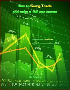 Cover How to Swing Trade and make a full time Income (eBook, ePUB)
