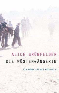 Die Wüstengängerin - Grünfelder, Alice