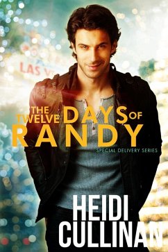 The Twelve Days of Randy (Special Delivery) (eBook, ePUB) - Cullinan, Heidi