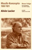 Alvin Lucier / Musik-Konzepte (Neue Folge) 180/181 Alvin Lucier / Musik-Konzepte (Neue Folge) 180/181